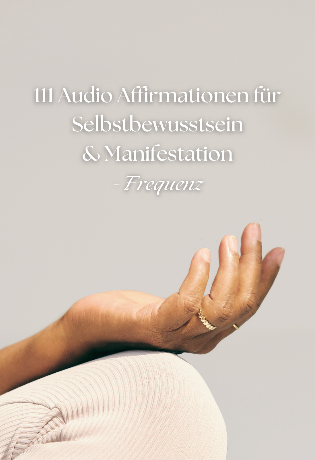 111 Affirmationen für deine Manifestpower (Audio)